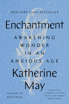 Seller image for Enchantment: Awakening Wonder in an Anxious Age (Hardback or Cased Book) for sale by BargainBookStores