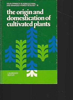 Seller image for the origin and domestication of cultivated plants. for sale by Antiquariat am Flughafen