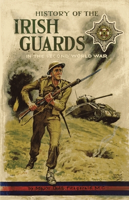 Seller image for History of the Irish Guards in the Second World War (Paperback or Softback) for sale by BargainBookStores