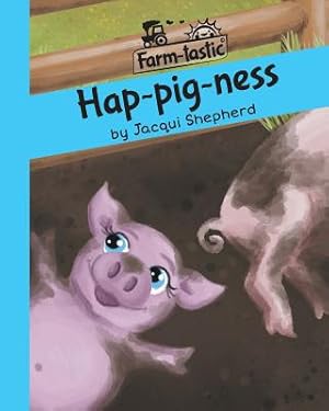 Seller image for Hap-pig-ness: Fun with words, valuable lessons (Paperback or Softback) for sale by BargainBookStores