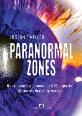 Image du vendeur pour Paranormal zones: Unexplained phenomena, UFOs, spirits: 18 stories that defy reason (Paperback or Softback) mis en vente par BargainBookStores
