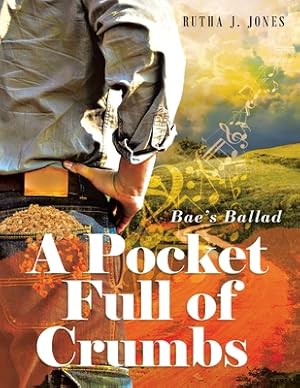 Immagine del venditore per A Pocket Full of Crumbs: Bae's Ballad (Paperback or Softback) venduto da BargainBookStores