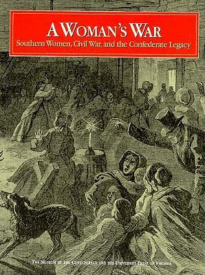 Imagen del vendedor de A Woman's War: Southern Women, Civil War, and the Confederate Legacy (Paperback or Softback) a la venta por BargainBookStores