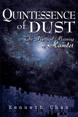 Seller image for Quintessence of Dust: The Mystical Meaning of Hamlet (Paperback or Softback) for sale by BargainBookStores