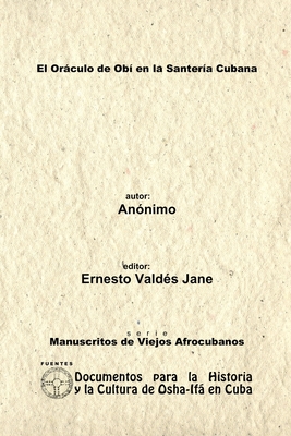 Imagen del vendedor de El Or�culo de Ob� en la Santer�a Cubana. An�nimo. (Paperback or Softback) a la venta por BargainBookStores