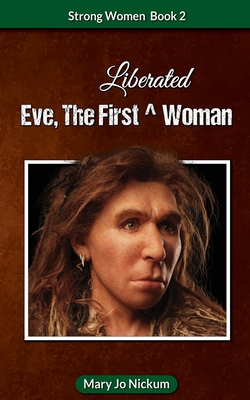 Seller image for Eve, the First (Liberated) Woman (Paperback or Softback) for sale by BargainBookStores