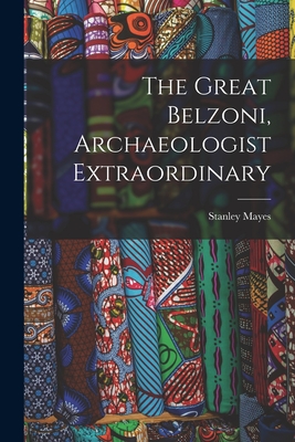 Seller image for The Great Belzoni, Archaeologist Extraordinary (Paperback or Softback) for sale by BargainBookStores