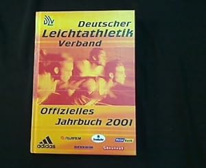 Imagen del vendedor de DLV-Jahrbuch 2001. Offizielles Jahrbuch des Deutschen Leichtathletik-Verbandes. a la venta por Antiquariat Matthias Drummer