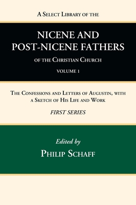 Seller image for A Select Library of the Nicene and Post-Nicene Fathers of the Christian Church, First Series, Volume 1 (Hardback or Cased Book) for sale by BargainBookStores