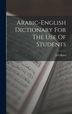 Image du vendeur pour Arabic-english Dictionary For The Use Of Students (Hardback or Cased Book) mis en vente par BargainBookStores
