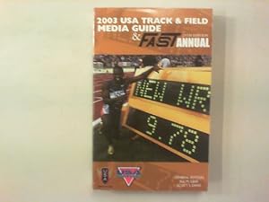 Bild des Verkufers fr 2003 USA Track & Field Media Guide & FAST Annual (25th edition). zum Verkauf von Antiquariat Matthias Drummer