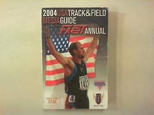 Bild des Verkufers fr 2004 USA Track & Field Media Guide & FAST Annual (26th edition). zum Verkauf von Antiquariat Matthias Drummer