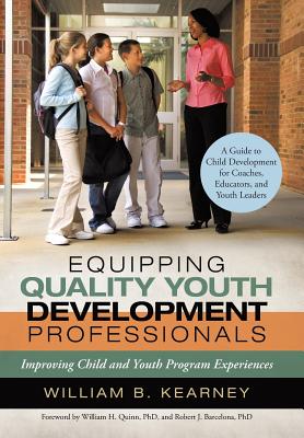 Seller image for Equipping Quality Youth Development Professionals: Improving Child and Youth Program Experiences (Hardback or Cased Book) for sale by BargainBookStores