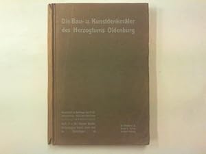 Die Bau- und Kunstdenkmäler des Herzogtums Oldenburg. V. Heft: Die Ämter Brake, Butjadingen, Vare...