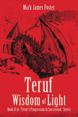 Seller image for Teruf Wisdom of Light: Book II in Teruf's Progression in Succession Series (Paperback or Softback) for sale by BargainBookStores