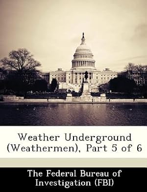 Seller image for Weather Underground (Weathermen), Part 5 of 6 (Paperback or Softback) for sale by BargainBookStores