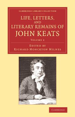 Image du vendeur pour Life, Letters, and Literary Remains of John Keats (Paperback or Softback) mis en vente par BargainBookStores