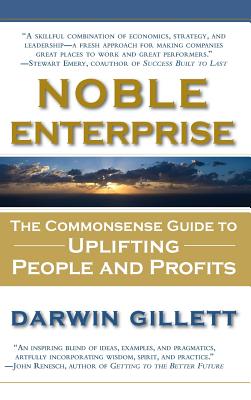 Imagen del vendedor de Noble Enterprise: The Commonsense Guide to Uplifting People and Profits (Hardback or Cased Book) a la venta por BargainBookStores