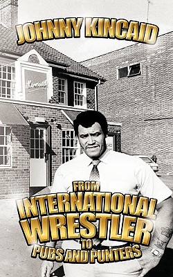 Imagen del vendedor de From International Wrestler to Pubs and Punters (Paperback or Softback) a la venta por BargainBookStores