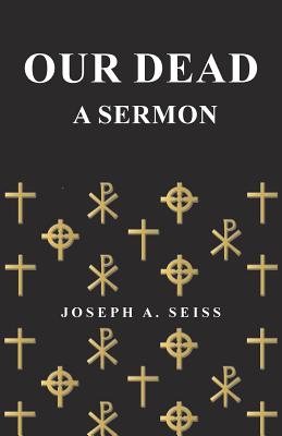 Seller image for Our Dead - A Sermon (Paperback or Softback) for sale by BargainBookStores