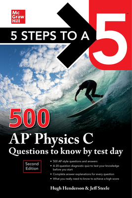 Seller image for 5 Steps to a 5: 500 AP Physics C Questions to Know by Test Day, Second Edition (Paperback or Softback) for sale by BargainBookStores
