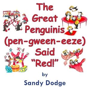 Immagine del venditore per The Great Penguinis (pen-gween-eeze) Said Red (Paperback or Softback) venduto da BargainBookStores