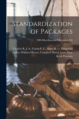 Seller image for Standardization of Packages; NBS Miscellaneous Publication 165 (Paperback or Softback) for sale by BargainBookStores