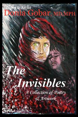Imagen del vendedor de The Invisibles: A Collection of Poetry & Artwork (Paperback or Softback) a la venta por BargainBookStores