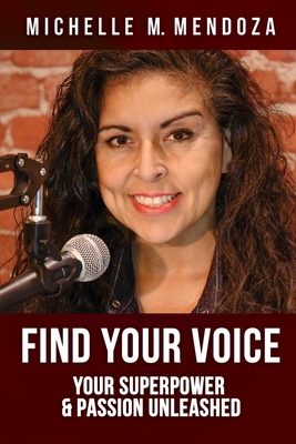Seller image for Find Your Voice: Your Superpower & Passion Unleashed (Paperback or Softback) for sale by BargainBookStores