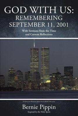 Image du vendeur pour God With Us: Remembering September 11, 2001: With Sermons from the Time and Current Reflections (Paperback or Softback) mis en vente par BargainBookStores