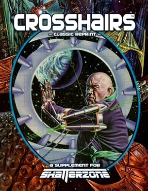 Seller image for Crosshairs (Classic Reprint): A Supplement for Shatterzone (Paperback or Softback) for sale by BargainBookStores