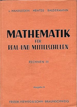 Mathematik für Real- und Mittelschulen; (Lehrbuch der Mathematik für Real- und mittelschulen) Rec...