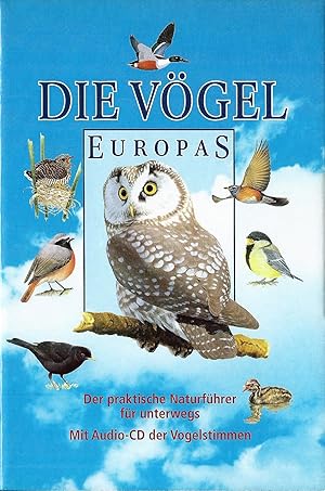 Bild des Verkufers fr Die Vgel Europas; Der praktische Naturfhrer fr unterwegs; Mit Audio-CD der Vogelstimmen zum Verkauf von Bcherhandel-im-Netz/Versandantiquariat