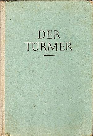 Der Türmer; Deutsches Lesebuch; Für Höhere Schulen; Vierter (4.) Bamnd; Prosaband für die Mittels...