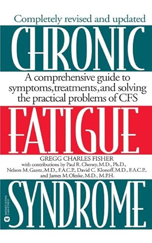 Seller image for Chronic Fatigue Syndrome : A Comprehensive Guide to Symptoms, Treatments, and Solving the Practical Problems of CFS for sale by AHA-BUCH GmbH