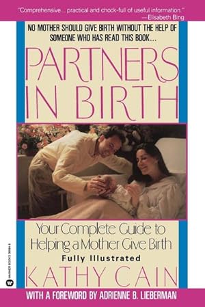 Seller image for Partners in Birth : Your Complete Guide to Helping a Mother Give Birth for sale by AHA-BUCH GmbH