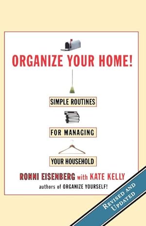 Seller image for Organize Your Home : Revised Simple Routines for Managing Your Household for sale by AHA-BUCH GmbH