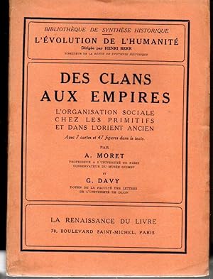 Imagen del vendedor de Des clans aux empires. L'organisation sociale chez les primitifs et dans l'Orient ancien a la venta por L'ivre d'Histoires