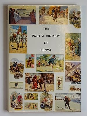 Imagen del vendedor de The Postal History of Kenya (Postal History of the British Colonies S.) a la venta por Our Kind Of Books