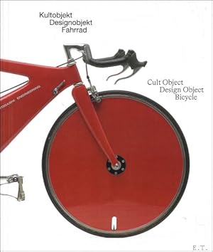 Bild des Verkufers fr CULT OBJECT - DESIGN OBJECT - BICYCLE zum Verkauf von BOOKSELLER  -  ERIK TONEN  BOOKS