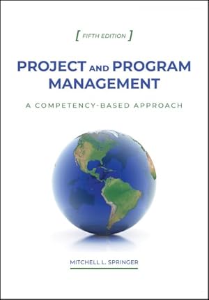 Image du vendeur pour Project and Program Management : A Competency-based Approach mis en vente par GreatBookPrices