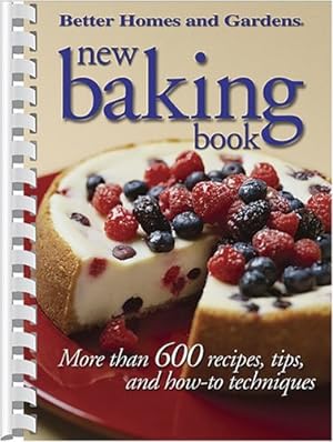 Seller image for New Baking Book: More than 600 Recipes, Tips, and How-to Techniques for sale by Reliant Bookstore