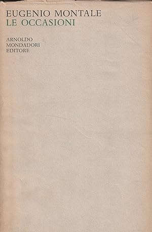 Le occasioni (1928-1939). Poesie II