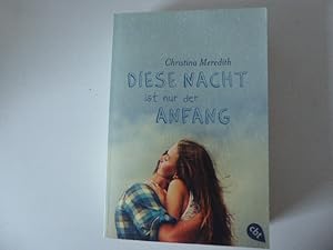 Seller image for Diese Nacht ist nur der Anfang. Roman. TB for sale by Deichkieker Bcherkiste