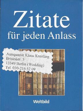Seller image for Zitate fr jeden Anlass for sale by Klaus Kreitling