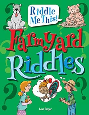 Imagen del vendedor de Farmyard Riddles (Riddle Me This!) a la venta por Reliant Bookstore