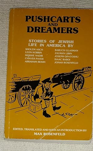 Pushcarts and Dreamers And Other Stories of Jewish life in America