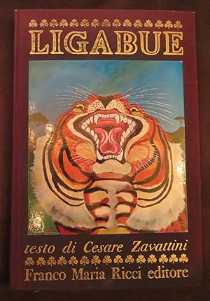 Ligabue. Saggio di Mario De Micheli. Prefazione di Marino Mazzacurati.