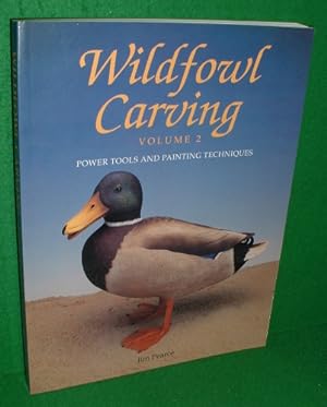 WILDFOWL CARVING VOLUME 2 POWER TOOLS AND PAINTING TECHNIQUES (SIGNED COPY)