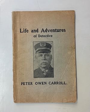 The Life and Adventures of Detective Peter Owen Carroll